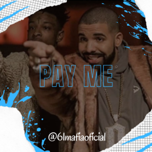 Pay Me | 21 Savage x Drake Type beat